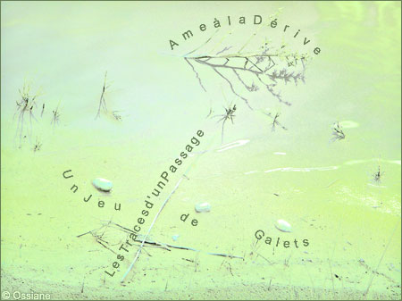 Signes Un jeu de galets, les traces d'un passage, âme en dérive