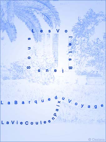 Sous les Volets Bleus, la Barque du Voyage, La Vie Coule en Paix.
