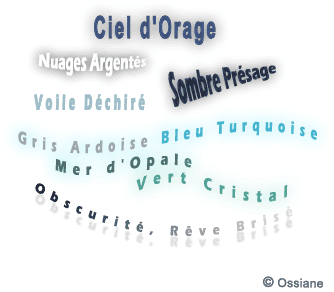 Mer d'Opale, Vert Cristal. Obscurité, Rêve Brisé.